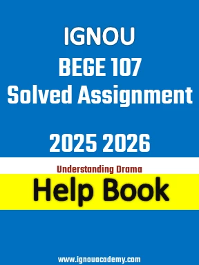 IGNOU BEGE 107 Solved Assignment 2025 2026